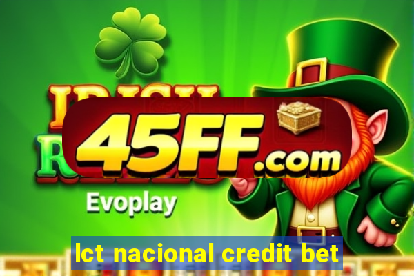 lct nacional credit bet